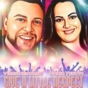 ดาวน์โหลดและฟังเพลง Give a Little Respect พร้อมเนื้อเพลงจาก Vinnie Medugno