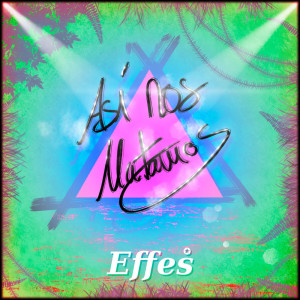 ดาวน์โหลดและฟังเพลง Así Nos Matamos พร้อมเนื้อเพลงจาก Effes
