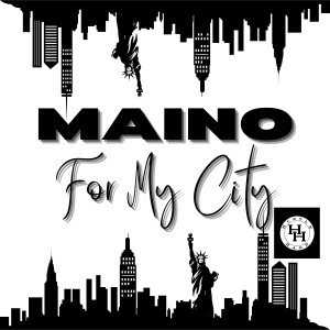 ดาวน์โหลดและฟังเพลง For My City (Explicit) พร้อมเนื้อเพลงจาก Maino