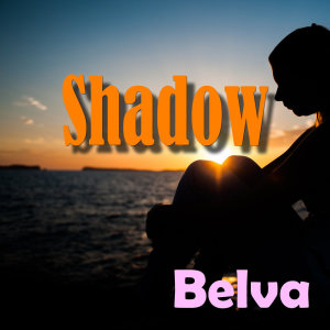 收聽Belva的In the Shadow歌詞歌曲