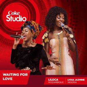 ดาวน์โหลดและฟังเพลง Waiting for Love (Coke Studio Africa) พร้อมเนื้อเพลงจาก Lydia Jasmine