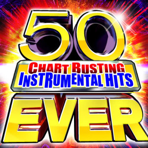 Voice Backup Beat Elite的專輯50 Chart Busting Instrumental Hits Ever