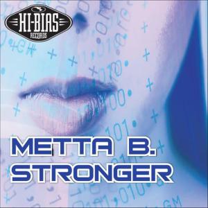 收聽Metta B.的Stronger (Original Mix)歌詞歌曲