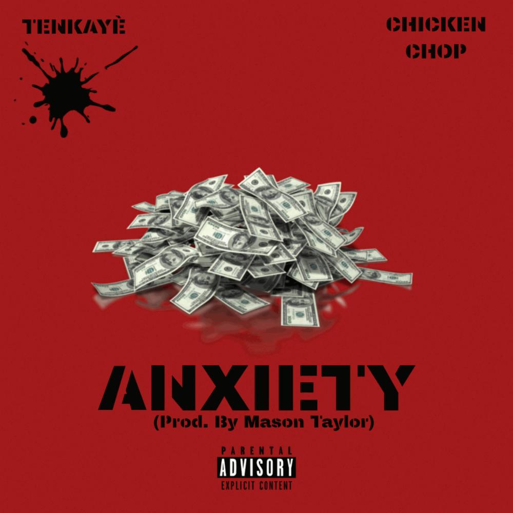 Anxiety (feat. Chicken Chop) (Explicit)