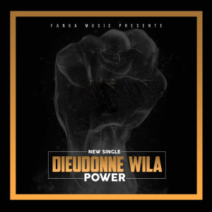 ดาวน์โหลดและฟังเพลง Power พร้อมเนื้อเพลงจาก Dieudonné Wila