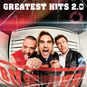Busted的專輯Greatest Hits 2.0 (Explicit)