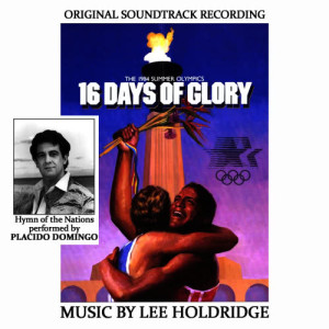 Lee Holdridge的專輯16 Days Of Glory-The Spirit Of The Olympics: Original Soundtrack Recordng