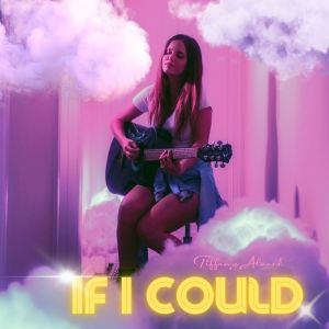 Tiffany Alvord的專輯If I Could