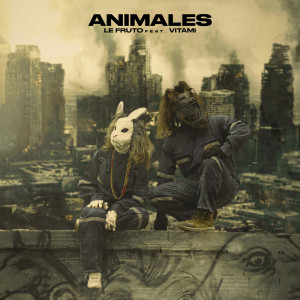 收听Le Fruto的Animales (Explicit)歌词歌曲
