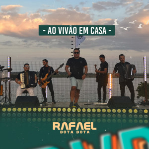 Rafael Bessa的專輯Ao Vivão em Casa (Ao Vivo) (Explicit)