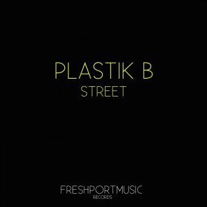 收聽Plastik B的Street (Zeitspule Remix)歌詞歌曲