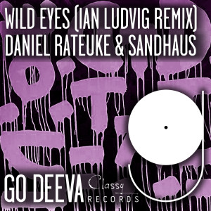 Album Wild Eyes (Ian Ludvig Remix) from Daniel Rateuke