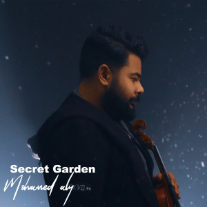 收聽Mohamed Aly的Secret Garden歌詞歌曲