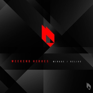 Weekend Heroes的专辑Mirage / Relive