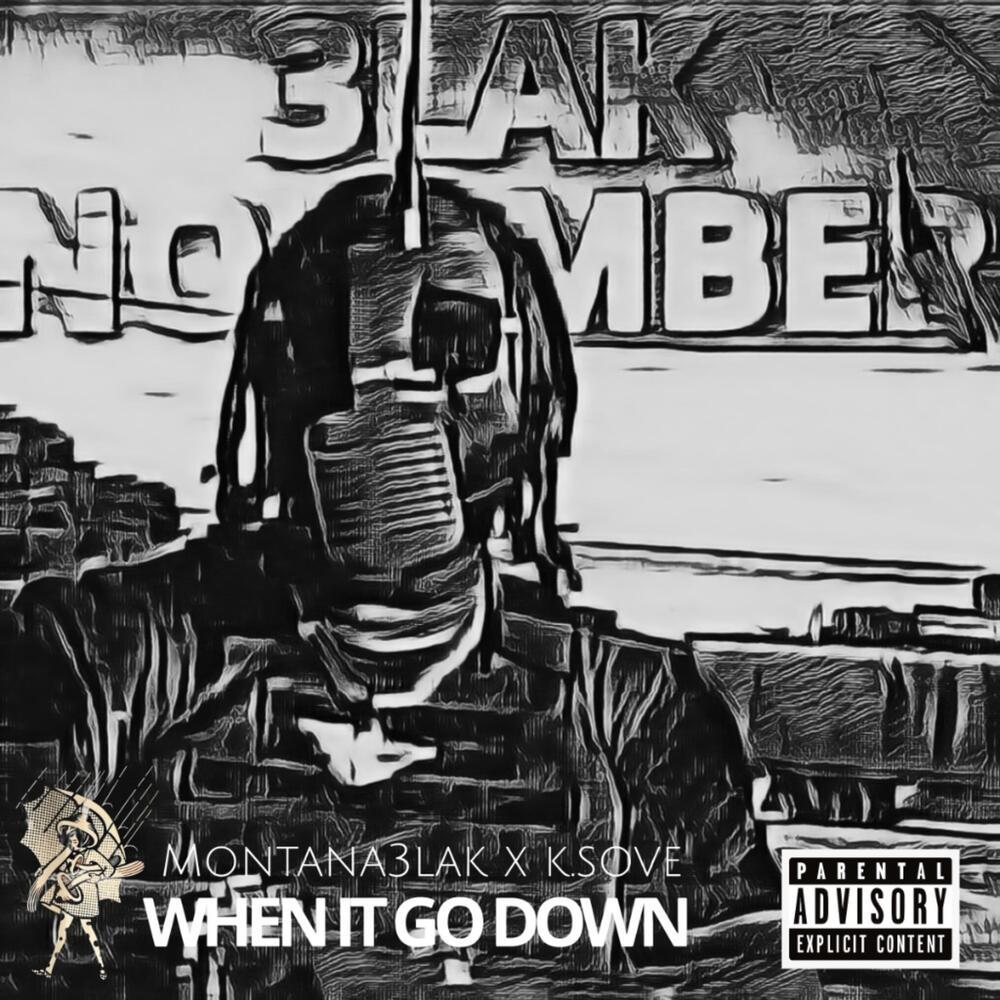 WHEN IT GO DOWN (Explicit)
