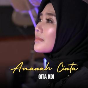 Dengarkan lagu Amanah Cinta nyanyian Gita KDI dengan lirik