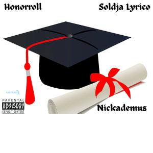 收聽Lyrico的Honorroll (feat. Nickademus) (Explicit)歌詞歌曲