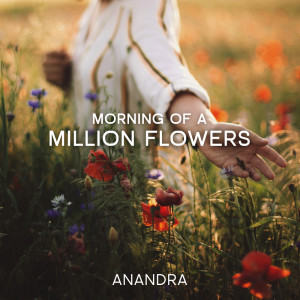 Album Morning of a Million Flowers from Anandra