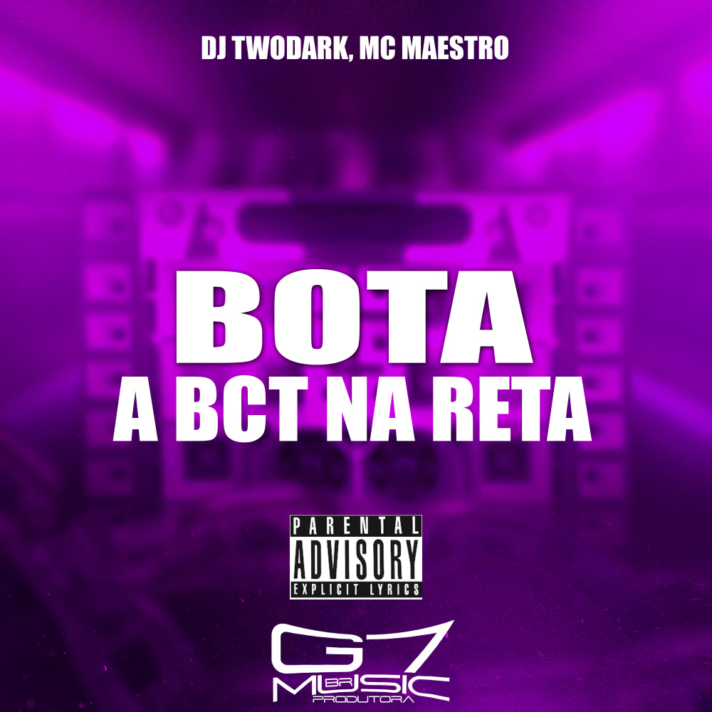 Bota a Bct na Reta (Explicit)