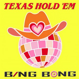 Album Texas Hold 'Em (Dance Party Remix) [Explicit] from Bing Bong