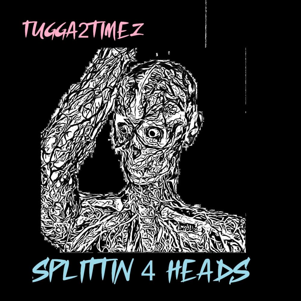 SPLITTIN 4 HEADS (Explicit)