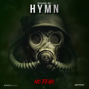 ดาวน์โหลดและฟังเพลง No Fear พร้อมเนื้อเพลงจาก Songs By Hymn