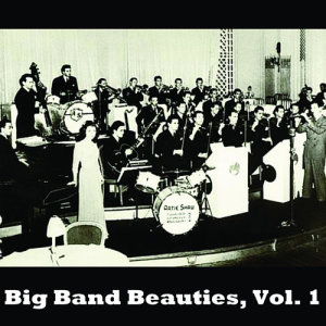 อัลบัม Big Band Beauties, Vol. 1 ศิลปิน Various Artists