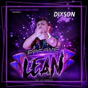 Album Pasame El Lean oleh Dixson Waz