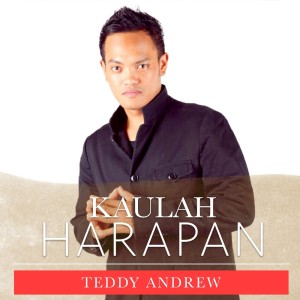 Album Kaulah Harapan oleh Teddy Andrew