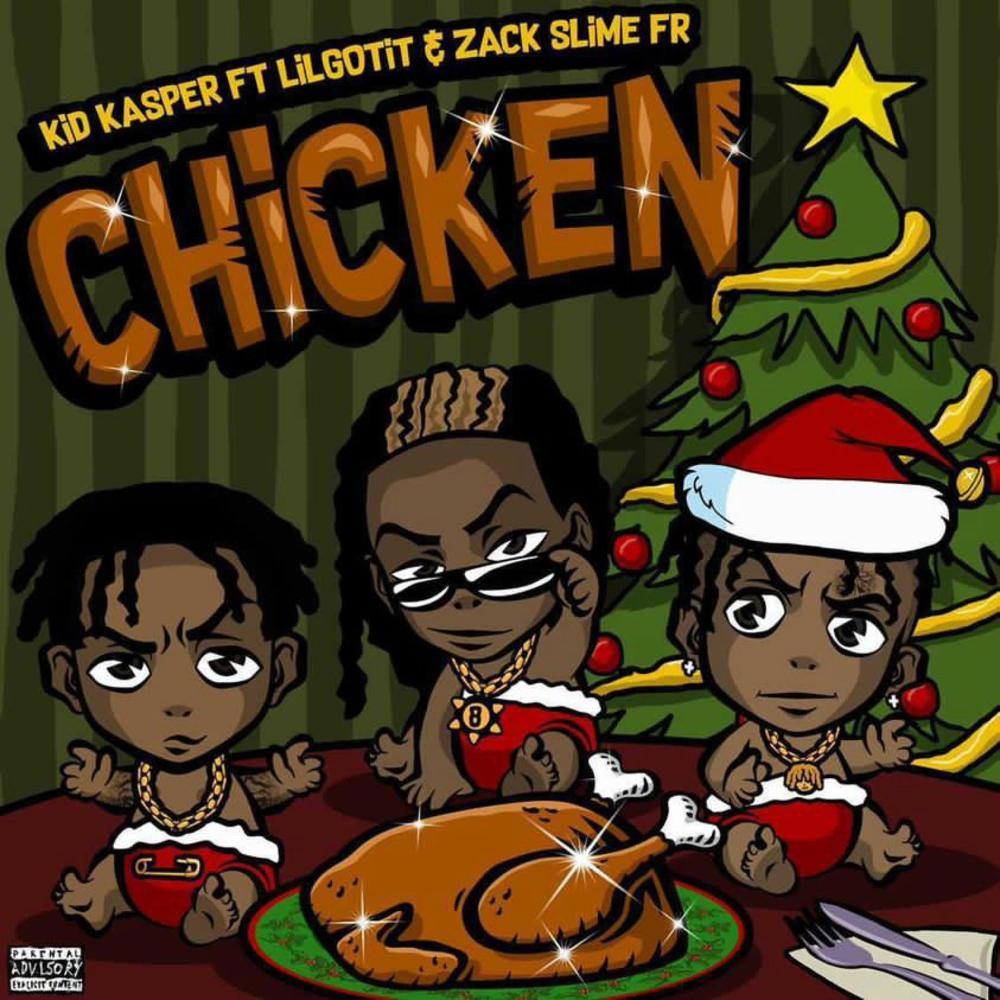 Chicken (feat. Zack Slime Fr & Lil Gotit) (Explicit)