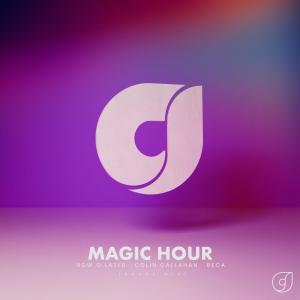 Dengarkan Magic Hour (Dance Mix) lagu dari Now O Later dengan lirik