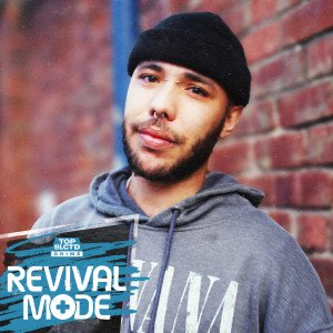 收聽Top SLCTD grime的Revival Mode (Explicit)歌詞歌曲