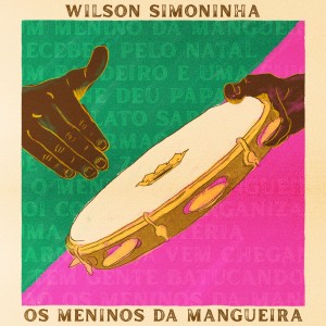 Wilson Simoninha的专辑Os Meninos da Mangueira