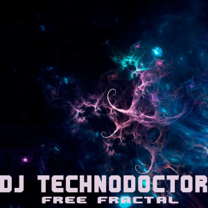 Listen to Free Fractal song with lyrics from Dj Technodoctor