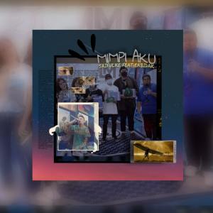 Listen to Mimpi Aku song with lyrics from Sailfulke