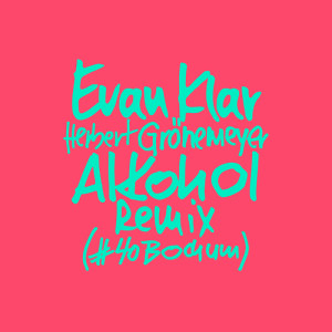 Evan Klar的專輯Alkohol Remix (#40Bochum)