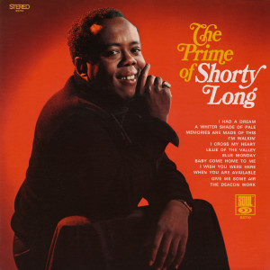 Shorty Long的專輯The Prime Of Shorty Long
