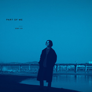 อัลบัม PART OF ME ศิลปิน Bobby Kim