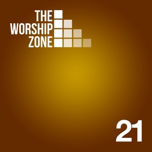 Album The Worship Zone 21 oleh The Worship Zone