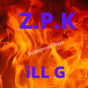 ดาวน์โหลดและฟังเพลง Bulletproof Boys พร้อมเนื้อเพลงจาก Z.P.K
