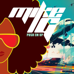 Album Push Em Up oleh Mike G