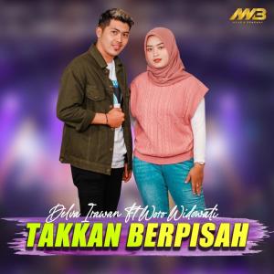 Dengarkan Takkan Berpisah lagu dari Delva Irawan dengan lirik