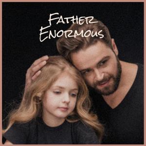 Various的专辑Father Enormous