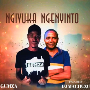 Gumza的专辑Ngivuka Ngenyinto