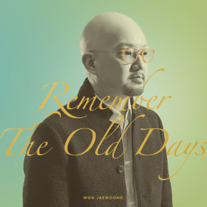 Album Remember The Old Days from 