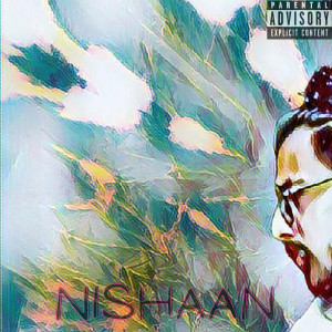 Listen to Nishaan (Explicit) song with lyrics from Empee