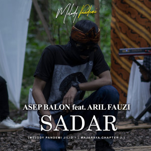 Listen to Sadar song with lyrics from Asep Balon