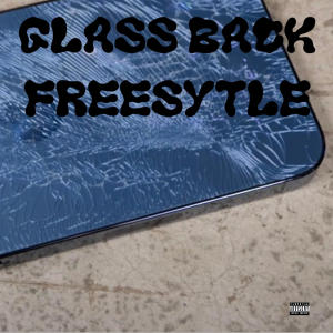 Outlaw的專輯GLASS BACK FREESTYLE (Explicit)