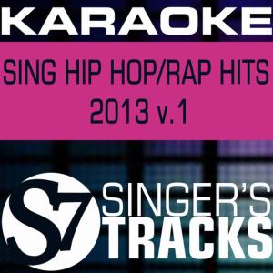S7 Karaoke Band的專輯Karaoke: Sing Hip Hop/Rap Hits 2013 V.1
