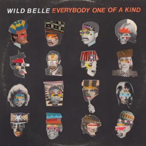 อัลบัม Everybody One of a Kind (Explicit) ศิลปิน Wild Belle